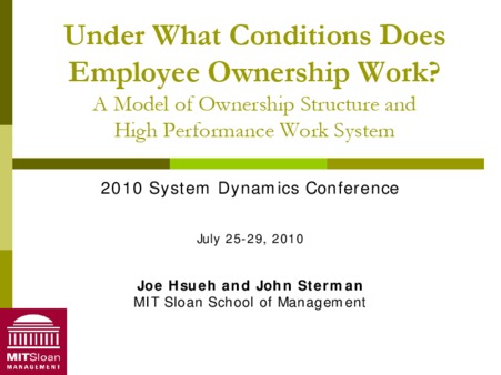 <span itemprop="name">Hsueh, Joe with John Sterman, "Under What Conditions Does Employee Ownership Work? A Model of Ownership Structure and High Performance Work System"</span>