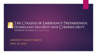 <span itemprop="name">University Faculty Senate Presentation by The College of Emergency Preparedness, Homeland Security, and Cybersecurity</span>