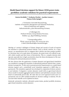 <span itemprop="name">Kieckhafer, Karsten with Katharina Wachter, Joachim Axmann and Thomas Spengler, "Model-based Decision Support for Future OEM Power-train Portfolios: Academic Solutions for Practical Requirements"</span>