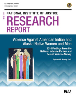 <span itemprop="name">Violence Against American Indian and Alaska Native Women and Men, 2010 Findings From the National Intimate Partner and Sexual Violence Survey</span>