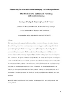 <span itemprop="name">Jacobs, Dennis with Inge Bleijenbergh and Jac Vennix, "Supporting decision-makers in managing stock-flow problems: The effects of oral feedback on reasoning and decision-making"</span>