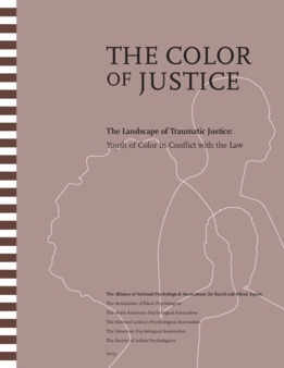 <span itemprop="name">The Color of Justice, The Landscape of Traumatic Justice: Youth of Color in Conflict with the Law, Publication</span>